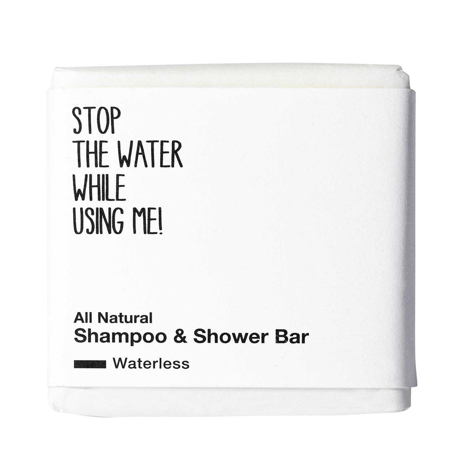 Stop The Water While Using Me! - All Natural Shampoo & Shower Bar - Waterless Edition