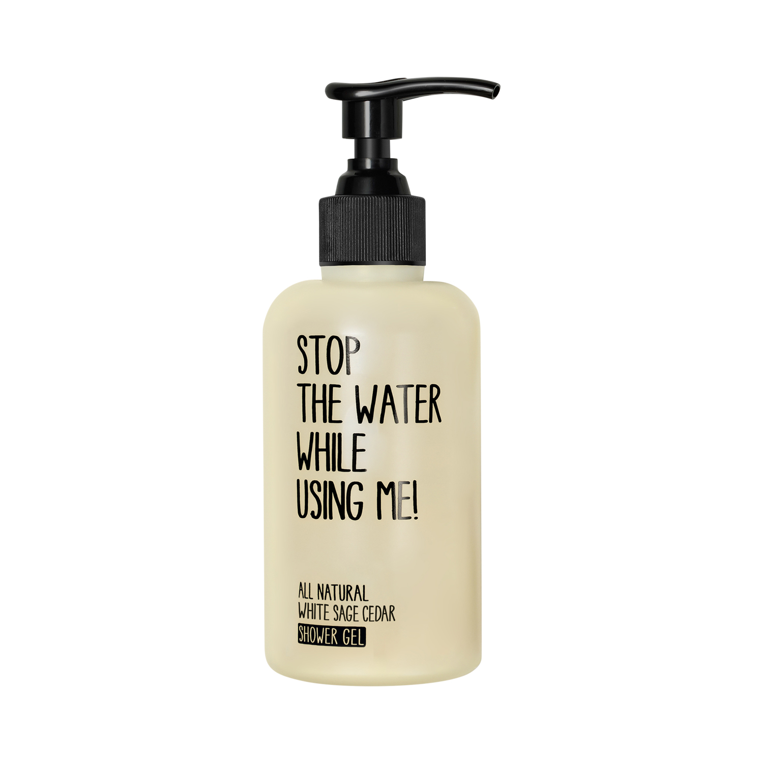 Stop The Water While Using Me! - All Natural White Sage Cedar Shower Gel - Duschgel